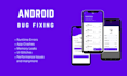 be your android bug fixer