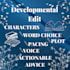 do an in depth developmental edit of your novel