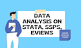 do data analysis on stata, ssps, and eviews with reports