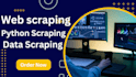 do  web scraping, python web scraper, and data scraper
