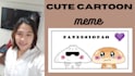 create a cute meme to you