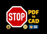 do professional PDF, sketch, blueprint to cad conversion and redrawing