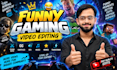 funny gaming video editing for youtube