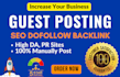write and publish dofollow guest posting backlink and high da guest post service