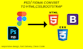 convert figma, PSD to HTML, CSS, bootstrap
