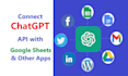 do chatgpt API integration with google sheets