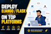 deploy your django or flask web app on aws, docker, render, or vps