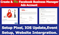 create and fix facebook business manager, ad account