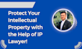 protect your intellectual property
