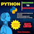 teach you python programming, beginner to advanced