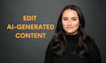 edit and rewrite your ai generated content
