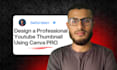 design a premium youtube thumbnail design using canva pro
