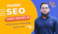 audit your website and provide a detailed SEO audit report