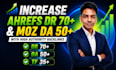 increase ahrefs domain rating DR 70 moz domain authority da 50