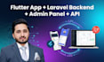 develop flutter app with laravel backend, admin panel and API