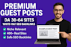publish niche relevant guest posts on real high authority websites
