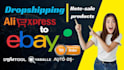 do aliexpress to ebay dropshipping listing products