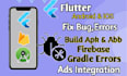flutter bug fix, errors and firebase issue solve your app