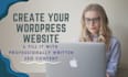 create your wordpress website design and write SEO content