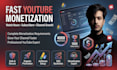 fast complete youtube channel monetization requirements