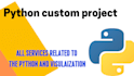 am skilled in creating custom python code