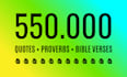 give 550,000 quotes, proverbs and bible verses in 12 file formats