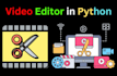 create videoediting automation tools in python with moviepy