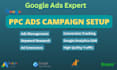 setup, optimize or manage your google ads, adwords, display ads, ppc campaigns