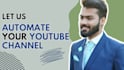 automate and manage your youtube channel