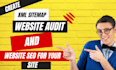 create XML sitemap, website audit and website SEO for your site