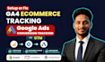 setup google analytics 4, ga4 ecommerce, ads conversion tracking via tag manager