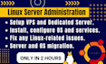 fix linux server issues, install services in linux, setup vps, dedicated server