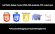 write, debug, fix HTML, CSS, javascript, PHP, laravel code