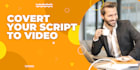create video from any script including voice over