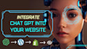 integrate chat gpt API into wordpress, squarespace and shopify website