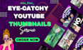 make attractive eye catchy youtube thumbnails