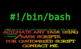 automate all your basic, advanced tasks with bash scripting