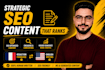 be your strategic SEO content writer for your website