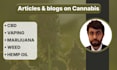 write SEO articles and blogs on cbd, cannabis, marijuana and thc