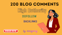 do 200 manually high da blog commenting
