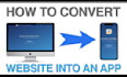 convert the website to an android and IOS app