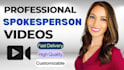 be your professional video spokesperson