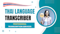 provide professional thai transcription services