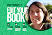 professionally proofread and edit your book, ebook, or novel