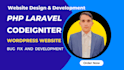 php website development using laravel, codeigniter, and wordpress errors, issues