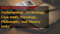 do anthropology, archeology, case study, sociology, philosophy, an history tasks