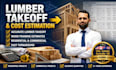 provide wood framing, lumber takeoff, cost estimation