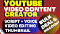 be your youtube video content creator and video editor