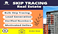 provide real estate bulk skip tracing and active cash buyer