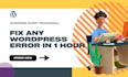 fix any wordpress error in 1 hour